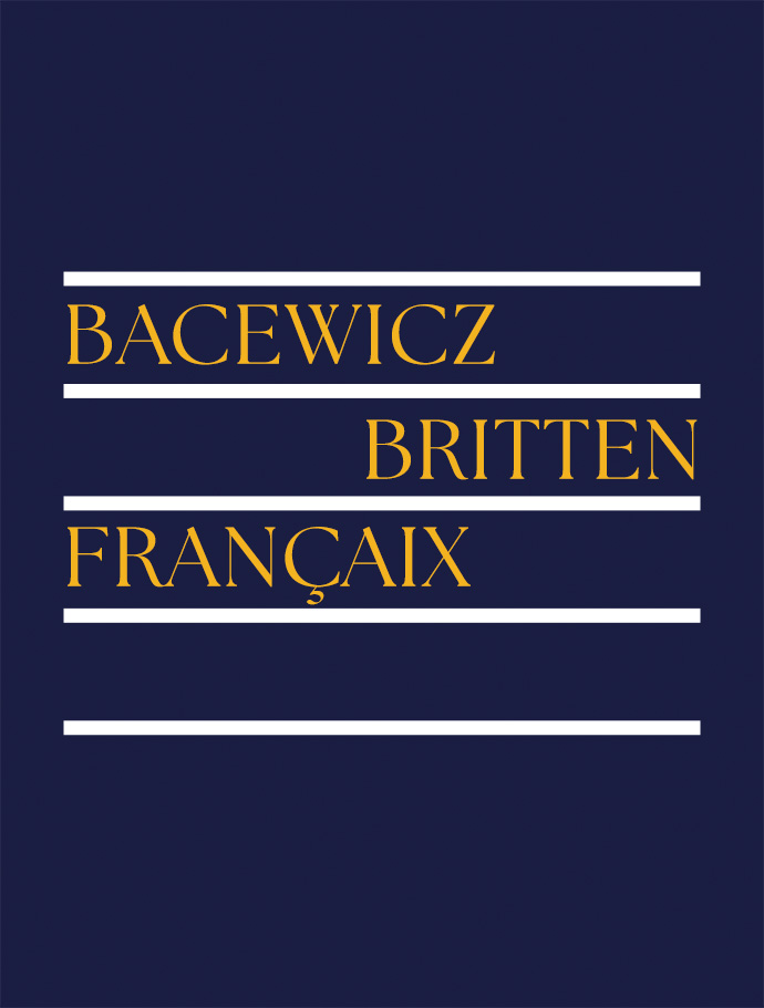 BACEWICZ | BRITTEN | FRANÇAIX